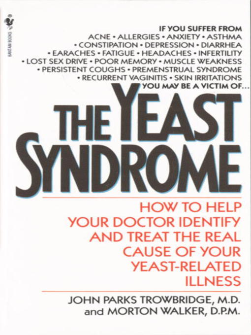 Title details for The Yeast Syndrome by John Parks Trowbridge, MD - Available